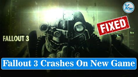 fallout 3 crashes on new game